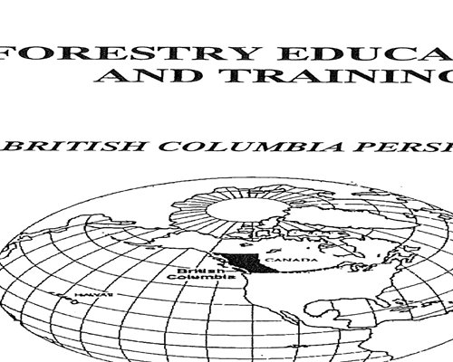 Forestry Production And Training – A British Columbia Perspective